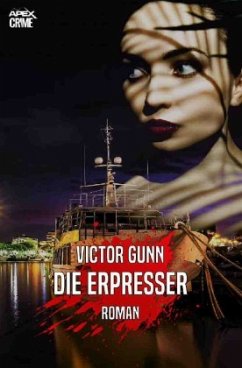 DIE ERPRESSER - Gunn, Victor