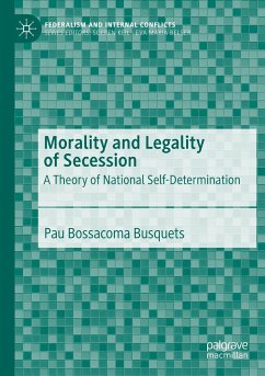 Morality and Legality of Secession - Bossacoma Busquets, Pau