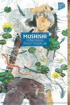 Mushishi - Perfect Edition / Mushishi Bd.8 - Urushibara, Yuki
