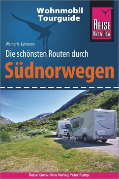Reise Know-How Wohnmobil-Tourguide Südnorwegen - Lahmann, Werner K.