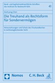 Die Treuhand als Rechtsform für Sondervermögen Die Treuhand als Rechtsform für Sondervermögen