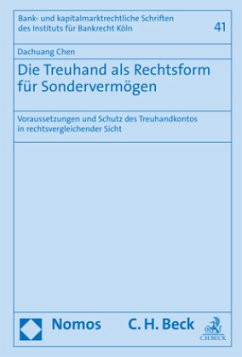 Die Treuhand als Rechtsform für Sondervermögen - Chen, Dachuang