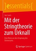 Mit der Stringtheorie zum Urknall