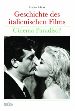 Geschichte des italienischen Films - Schenk, Irmbert