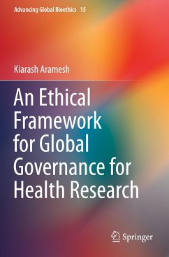 An Ethical Framework for Global Governance for Health Research - Aramesh, Kiarash