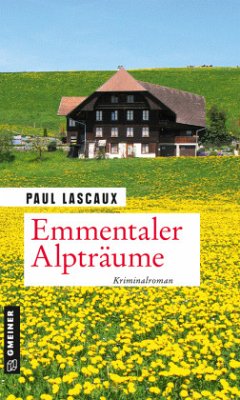 Emmentaler Alpträume - Lascaux, Paul