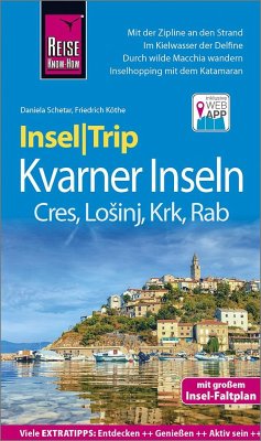 Reise Know-How InselTrip Kvarner Inseln (Cres, LoSinj, Krk, Rab) - Köthe, Friedrich;Schetar, Daniela