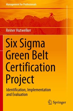 Six Sigma Green Belt Certification Project - Hutwelker, Reiner