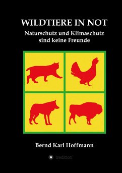 WILDTIERE IN NOT - Hoffmann, Bernd Karl