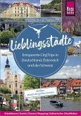 Lieblingsstädte - Entspannte CityTrips in Deutschland, Österreich und der Schweiz: 28 Ideen abseits der großen Zentren