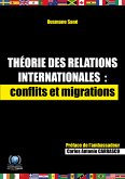 Théorie des relations internationales: conflits et migrations (eBook, ePUB)