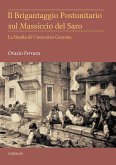 Il Brigantaggio Postunitario sul Massiccio del Saro (eBook, ePUB)