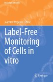 Label-Free Monitoring of Cells in vitro