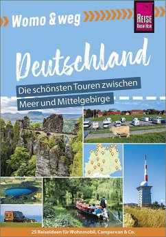 Womo & weg: Deutschland Norden - Die schönsten Touren zwischen Meer und Mittelgebirge - Engel, Hartmut;Fort, Daniel;Gölz, Gaby