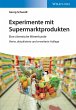 Experimente mit Supermarktprodukten - Bild 1
