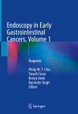 Endoscopy in Early Gastrointestinal Cancers, Volume 1 (eBook, PDF)