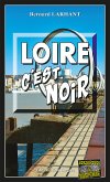 Loire, c'est noir (eBook, ePUB)