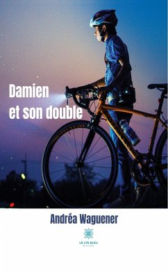 Damien et son double (eBook, ePUB) - Waguener, Andréa