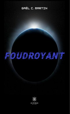 Foudroyant (eBook, ePUB) - C. Martin, Gaël