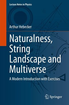 Naturalness, String Landscape and Multiverse - Hebecker, Arthur