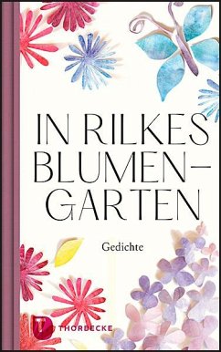 In Rilkes Blumengarten - Rilke, Rainer Maria