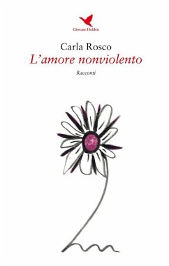 L'amore nonviolento (eBook, ePUB) - Rosco, Carla