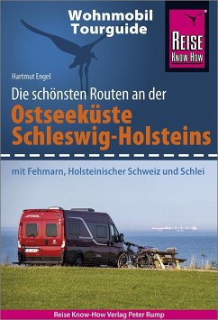 Reise Know-How Wohnmobil-Tourguide Ostseeküste Schleswig-Holstein - Engel, Hartmut