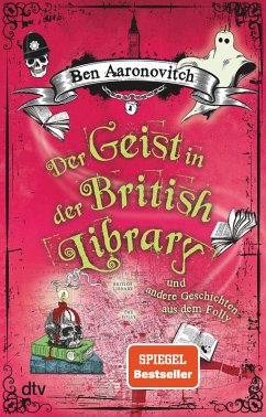 Der Geist in der British Library und andere Geschichten aus dem Folly (eBook, ePUB) - Aaronovitch, Ben