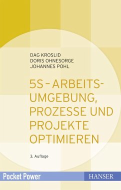 5S - Arbeitsumgebung, Prozesse und Projekte optimieren (eBook, PDF) - Kroslid, Dag; Ohnesorge, Doris; Pohl, Johannes