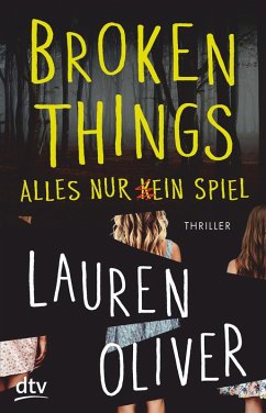 Broken Things - Alles nur (k)ein Spiel (eBook, ePUB) - Oliver, Lauren