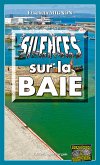 Silences sur la baie (eBook, ePUB)