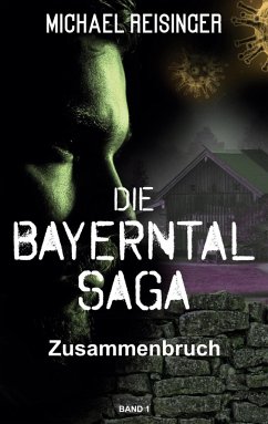 Die Bayerntal Saga - Reisinger, Michael