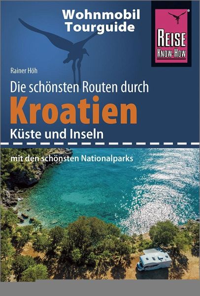 Reise Know-How Wohnmobil-Handbuch Rainer Höh 