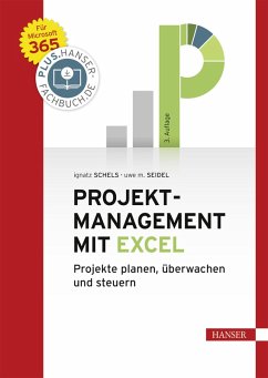 Projektmanagement mit Excel (eBook, ePUB) - Schels, Ignatz; Seidel, Uwe M.