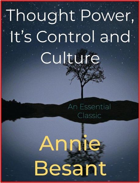 Thought Power, It's Control and Culture (eBook, ePUB) Thought Power, It's Control and Culture (eBook, ePUB)