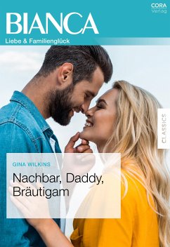 Nachbar, Daddy, Bräutigam (eBook, ePUB) - Wilkins, Gina