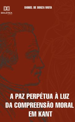 Cover A paz perpétua à luz da compreensão moral em Kant (eBook, ePUB)