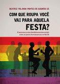 Com que roupa você vai para aquela festa? (eBook, ePUB)
