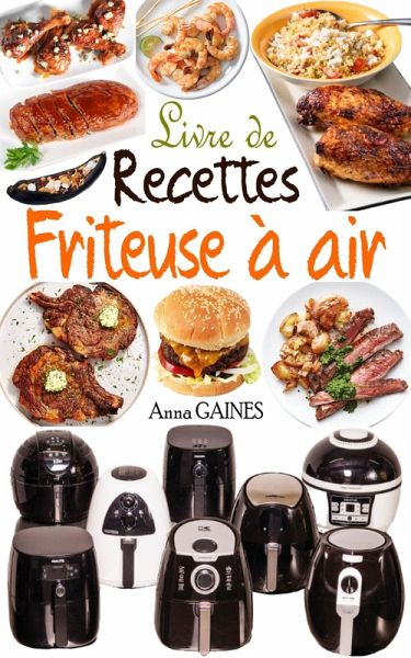 Livre de recettes friteuse à air (eBook, ePUB) Livre de recettes friteuse à air (eBook, ePUB)