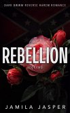 Rebellion (The Rebels Trilogy, #2) (eBook, ePUB)