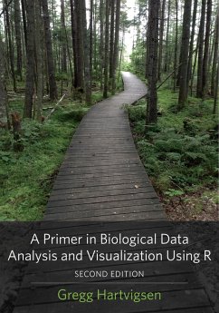 A Primer in Biological Data Analysis and Visualization Using R (eBook, ePUB) - Hartvigsen, Gregg