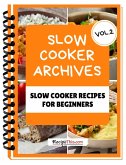 Slow Cooker Cookbook For Beginners - Volume 2 (eBook, ePUB) Slow Cooker Cookbook For Beginners - Volume 2 (eBook, ePUB)