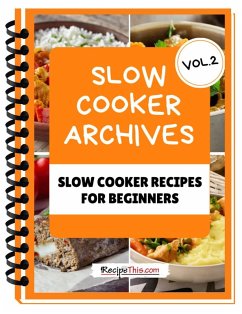 Slow Cooker Cookbook For Beginners - Volume 2 (eBook, ePUB) - This, Recipe