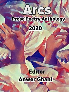 Arcs Prose Poetry 2020 (eBook, ePUB) - Ghani, Anwer