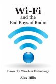 Wi-Fi and the Bad Boys of Radio (eBook, ePUB)
