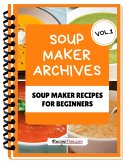 Soup Maker Machine Recipe Book Volume 2 (eBook, ePUB)