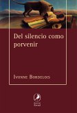 Del silencio como porvenir (eBook, ePUB)