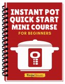 Instant Pot Quick Start Mini Course (eBook, ePUB)