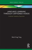 Language Learning Through Captioned Videos (eBook, ePUB)