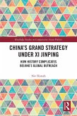 China's Grand Strategy Under Xi Jinping (eBook, ePUB)